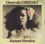 Single vinyl / 7 inch - NazarÃ© Pereira - Chero Da Carolin, Cd's en Dvd's, Vinyl Singles, Verzenden, Zo goed als nieuw, 7 inch