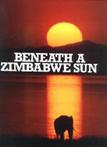 Beneath a Zimbabwe Sun 9780869210390