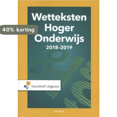 Wetteksten hoger onderwijs 2018-2019 9789001886226, Boeken, Wetenschap, Gelezen, Verzenden