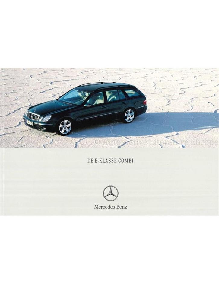 2005 MERCEDES BENZ E KLASSE COMBI BROCHURE NEDERLANDS, Boeken, Auto's | Folders en Tijdschriften