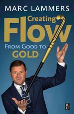 9789461562838 Creating Flow Marc Lammers, Verzenden, Nieuw, Marc Lammers