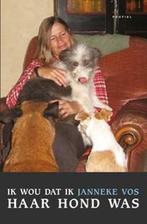 Ik wou dat ik haar hond was 9789052945453 Dick Heuvelman, Verzenden, Zo goed als nieuw, Dick Heuvelman