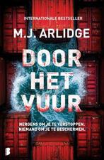 Door Het Vuur |  NIEUW | Arlidge, M.J. | 9789049202408, Boeken, Thrillers, Ophalen of Verzenden, Nieuw, Arlidge, M.J.