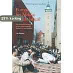 Onderweg met moslims 3 zomer 2007 - Europa, het mekka van de, Verzenden, Zo goed als nieuw, Cees Rentier