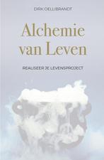 Alchemie van Leven 9789082847505 Dirk Oellibrandt, Boeken, Verzenden, Zo goed als nieuw, Dirk Oellibrandt