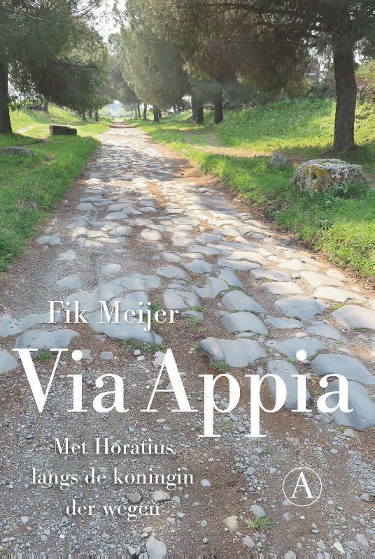 Via Appia 9789025308285 Fik Meijer, Boeken, Geschiedenis | Wereld, Zo goed als nieuw, Verzenden