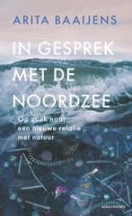 In Gesprek Met De Noordzee | 9789045048857 | Baaijens, Arita, Ophalen of Verzenden, Nieuw, Baaijens, Arita
