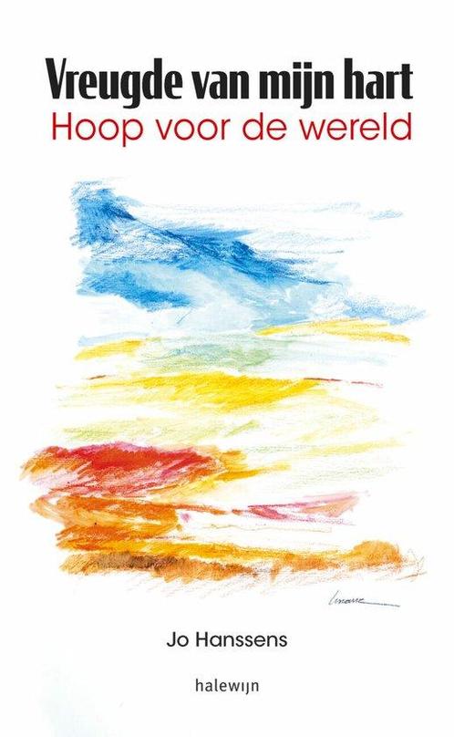 Vreugde van mijn hart 9789085286189 Jo Hanssens, Boeken, Godsdienst en Theologie, Zo goed als nieuw, Verzenden