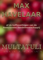 Max Havelaar of de koffieveilingen van de Nede 9789492228086, Boeken, Zo goed als nieuw