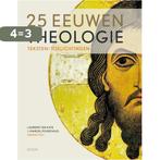 25 eeuwen theologie 9789461059307, Verzenden, Gelezen