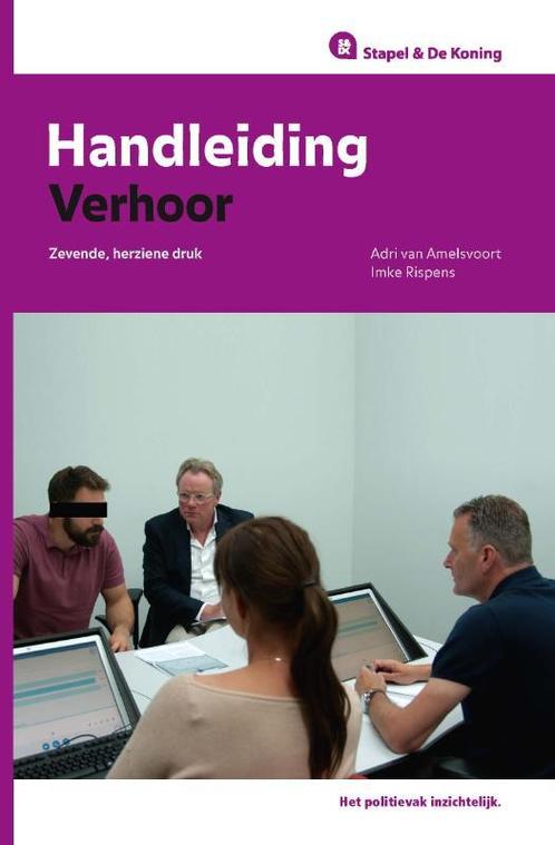 Handleiding Verhoor 9789463500296, Boeken, Studieboeken en Cursussen, Zo goed als nieuw, Verzenden