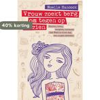 Vrouw zoekt berg om tegen op te zien 9789400500075, Verzenden, Zo goed als nieuw, Noelle Hancock