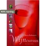 Jancis Robinsons Wijncursus 9789027480743 Jancis Robinson, Boeken, Verzenden, Gelezen, Jancis Robinson