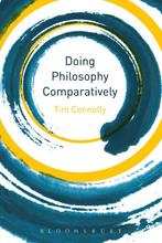 9781780938394 Doing Philosophy Comparatively | Tweedehands, Boeken, Verzenden, Zo goed als nieuw, Tim Connolly
