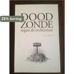 Doodzonde tegen de rechtsstaat 9789081369923 J. Poot, Boeken, Verzenden, Gelezen, J. Poot