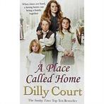 A PLACE CALLED HOME by DILLY COURT (Book), Boeken, Taal | Engels, Gelezen, Verzenden