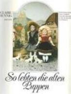 So lebten die alten Puppen 9783779652854 Claire Hennig, Verzenden, Gelezen, Claire Hennig