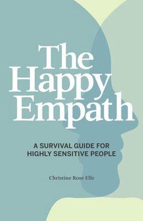 The Happy Empath: A Survival Guide for the Modern Empath, Boeken, Overige Boeken, Zo goed als nieuw, Verzenden