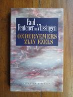 ONDERNEMERS ZIJN EZELS 9789050182959, Boeken, Verzenden, Gelezen, P. Fentener van Vlissingen