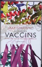 Dromen Van Vaccins 9789025429102 Jaap Goudsmit, Boeken, Gelezen, Jaap Goudsmit, Goudsmit, Jaap, Verzenden