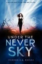 Under the Never Sky 9780062072030 Veronica Rossi, Verzenden, Zo goed als nieuw, Veronica Rossi