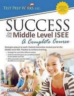 Abbott M.Ed., Christa : Success on the Middle Level ISEE: A, Gelezen, Christa Abbott M Ed, Verzenden