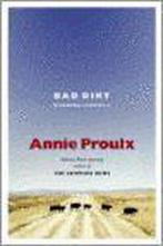 Bad Dirt 9780743257992 Annie Proulx, Verzenden, Zo goed als nieuw, Annie Proulx
