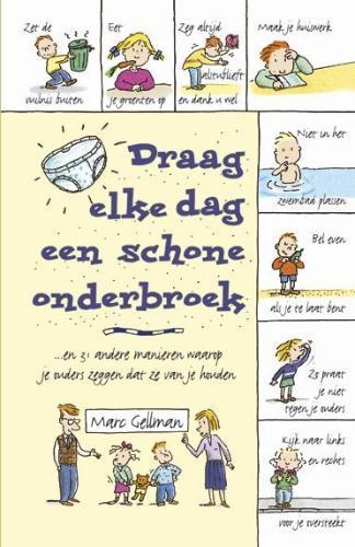 Draag elke dag een schone onderbroek en 31 andere manieren, Boeken, Kinderboeken | Jeugd | 13 jaar en ouder, Zo goed als nieuw