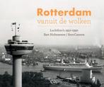 9789078388203 Rotterdam vanuit de wolken | Tweedehands, Boeken, Zo goed als nieuw, Bart Hofmeester, Verzenden