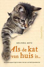 Als de kat van huis is 9789402703665 Melinda Metz, Boeken, Romans, Gelezen, Melinda Metz, Verzenden