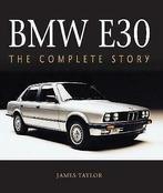 BMW E30 The Complete Story, Boeken, Auto's | Boeken, Nieuw, BMW, James Taylor, Verzenden