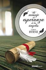 Un Mensaje de Esperanza de Los Ángeles, Excellent  Byrne,, Boeken, Taal | Spaans, Byrne, Lorna, Zo goed als nieuw, Verzenden