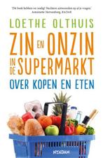 Zin en onzin in de supermarkt | 9789046822487 | Loethe, Zo goed als nieuw, Loethe Olthuis