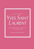 9789021581644 Little Book of Yves Saint Laurent, Boeken, Nieuw, Verzenden, Emma Baxter-Wright