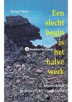 Een slecht begin is het halve werk Bengt Stern, Verzenden, Nieuw