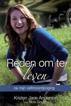 REDEN OM TE LEVEN 9789063536367 Kristen Jane Anderson, Verzenden, Zo goed als nieuw, Kristen Jane Anderson