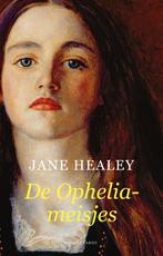 De Ophelia-meisjes 9789403108216 Jane Healey, Boeken, Verzenden, Zo goed als nieuw, Jane Healey