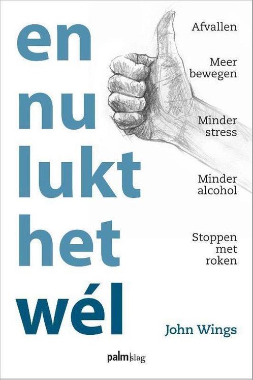 9789493059986 En nu lukt het wel John Wings, Boeken, Gezondheid, Dieet en Voeding, Nieuw, Verzenden