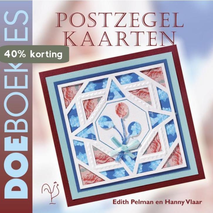 Postzegelkaarten 9789021336404 Edith Pelman en Hanny Vlaar, Boeken, Hobby en Vrije tijd, Zo goed als nieuw, Verzenden