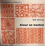 Kleur en weefsel handenarbeid als creatief spel 5 Rottger, Verzenden, Gelezen, Rottger