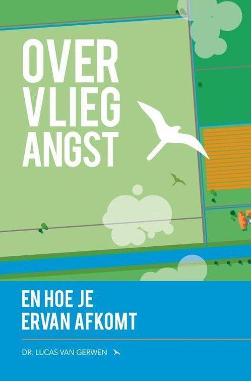 9789400509450 Over vliegangst en hoe je ervan afkomt, Boeken, Studieboeken en Cursussen, Zo goed als nieuw, Verzenden