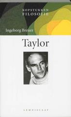 Kopstukken Filosofie  -   Taylor 9789056374228, Boeken, Gelezen, Ingeborg Breuer, Verzenden