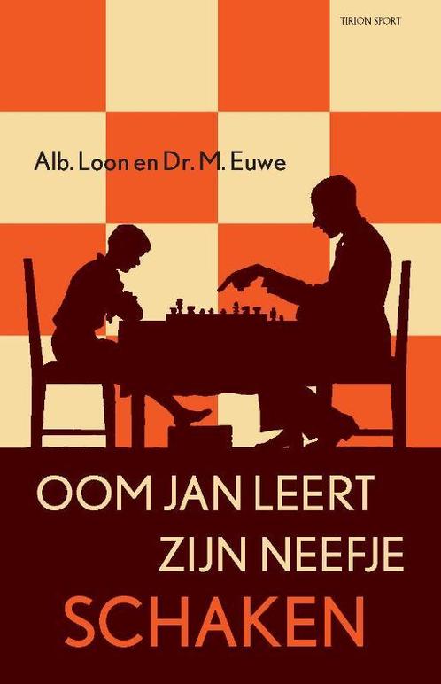 Oom Jan leert zijn neefje schaken / Tirion sport Max Euwe, Boeken, Hobby en Vrije tijd, Zo goed als nieuw, Verzenden