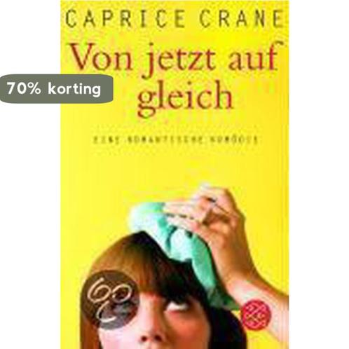 Von jetzt auf gleich 9783596172429 Caprice Crane, Boeken, Taal | Duits, Gelezen, Verzenden
