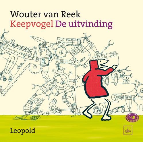 De uitvinding / Keepvogel 9789025868062 Wouter van Reek, Boeken, Overige Boeken, Zo goed als nieuw, Verzenden