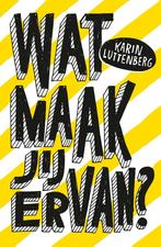 Wat maak jij ervan? 9789043921473 Karin Luttenberg, Verzenden, Zo goed als nieuw, Karin Luttenberg