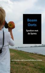 9789402115185 Spreken met de Spints Boann Oorts, Boeken, Verzenden, Nieuw, Boann Oorts