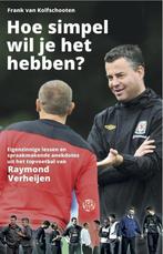 Hoe simpel wil je het hebben? 9789491567957, Verzenden, Zo goed als nieuw, Frank van Kolfschooten