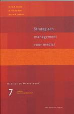 Strategisch management voor medici 9789031334643, Boeken, Verzenden, Zo goed als nieuw