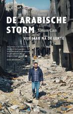 9789048840984 De Arabische storm Sinan Can, Boeken, Nieuw, Verzenden, Sinan Can